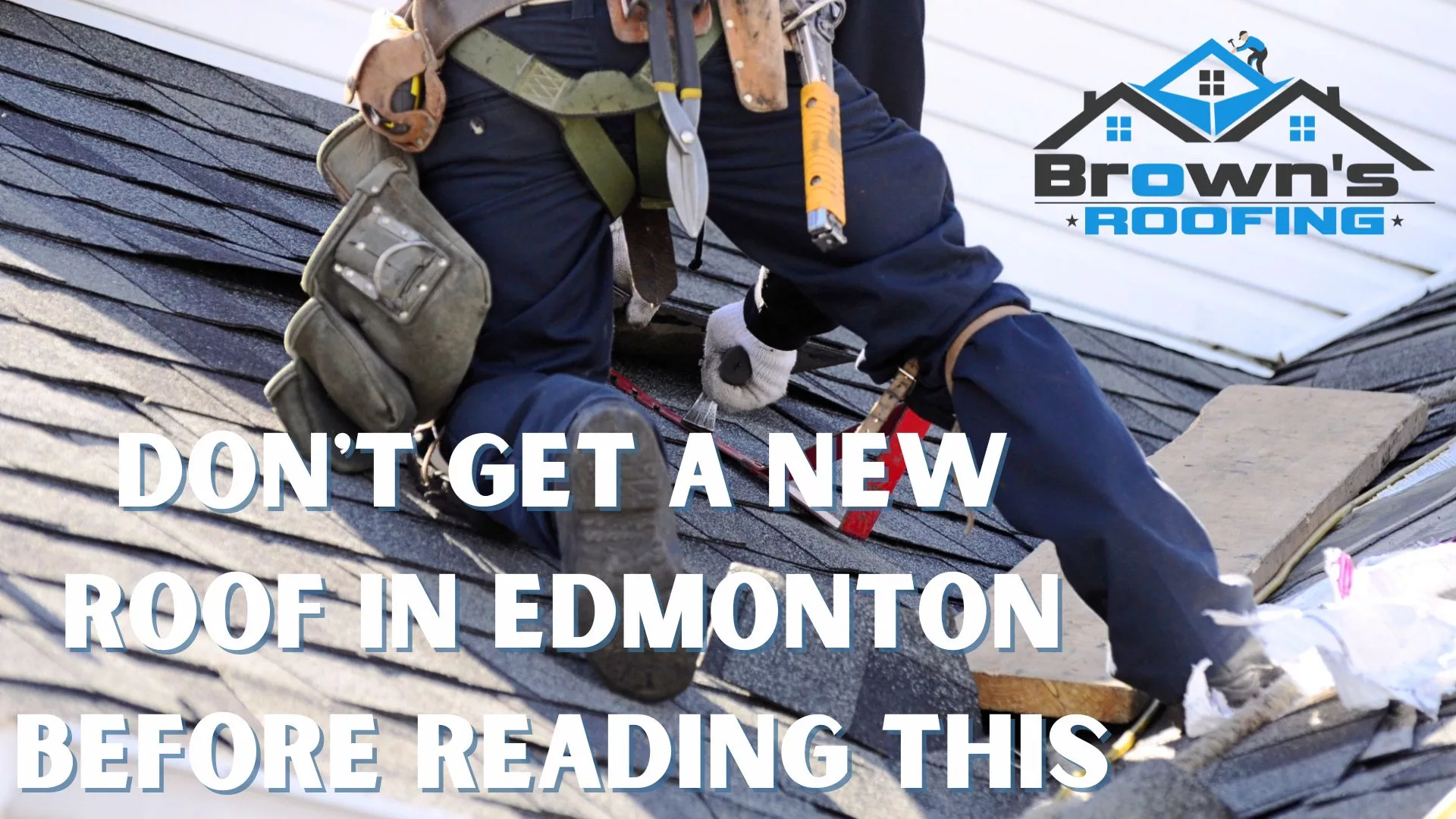 Don't Get A New Roof in Edmonton Before Reading This Article