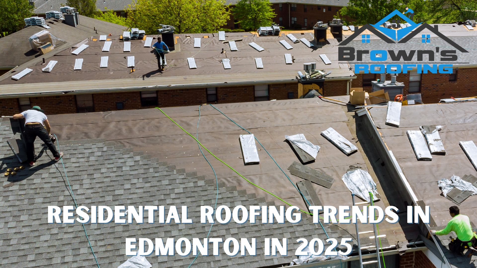 Residential Roofing Trends in Edmonton in 2025